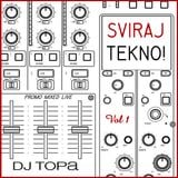 TOPA-Sviraj tekno! 1(live mix,tech house)
