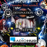 The Detonation Hour - Linas Halloween Special 31.10.13 Radio Hud Uhrs