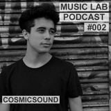 Music Lab Podcast | CosmicSound | #002