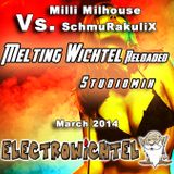 Milli Milhouse Vs. SchmuRakuliX - Melting Wichtel Reloaded