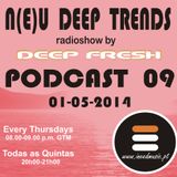 N(E)U DEEP TRENDS - Episode 9 - Mixed by Deep Fresh