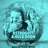 Introducing Retrogott & Hulk Hodn fka. Huss und Hodn