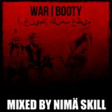 WAR BOOTY | mixed by Nimä Skill