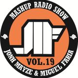 Jonh Mayze & Miguel Faria - Mashup Radio Show vol 19