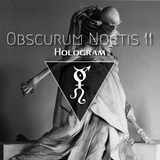 Obscurum Noctis XI ∴ Hologram