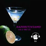 #APERITIVIAMO VOL. 1 - 08/2015