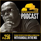 The Risky Presents Future Sounds & Legends of D&B: DJ Randall (#256)