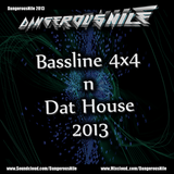 Bassline 4x4 n Dat House Mix Febuary 2013