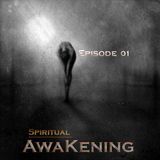 ''Spiritual AwaKening'' Episode 01