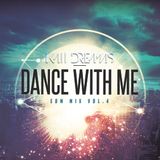 Dance With Me - EDM Vol. 4