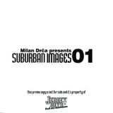 Milan Drca pres. Suburban Images 01 (11012004)