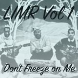 Lonely in My Room: Don't Freeze on Me