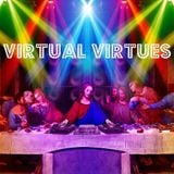 Virtual Virtues