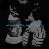 when i cry you heal my pain
