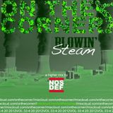 OTC 4-20: Blowin' Steam (A Higher Mix)
