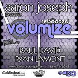 VOLUMIZE (Episode 130 w/ Paul David & Ryan Lamont Guest Mixes) (Jun 2015)