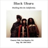 Black Uhuru - Country Club, Los Angeles, CA August, 5th 1982 A+ Soundboard