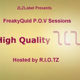 2LZ LABEL presents FreakyQuid P.O.V. Sessions vol.3 Hosted by R.I.O.TZ