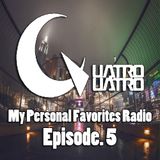 My Personal Favorites Radio Ep.5