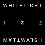 White Light 122 - Matt Walsh