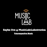 Sayko live @ MusicLab:Labotronika