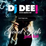 Dj Dee - Good Girls Gone Bad Vol.1 2014