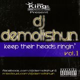 Dj Demolishun - Keep Their Heads Ringin vol.1