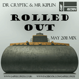 Dr Cryptic & Mr Kiplin - Rolled Out (May Dubstep Mix 2011)