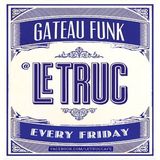 DJ Mylz - Le Truc 'Gateau Funk' Warm Up Mix