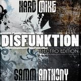Hard Mike & Samm Anthony - Disfunkton Vol.1 (Electro Edition)