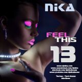 Feel This - Episode 13 - DJ NIka (Mixshow)