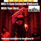 Will's Gym Podcast with DJ Samu 28