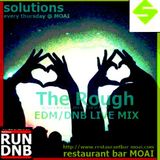 the rough -EDM DNB Live Mix- beta