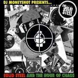 DJ Moneyshot - Solid Steel and the Hour of Chaos