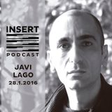 Javi Lago - INSERT Podcast 2016