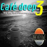 Cafe Deep 3 by Nacho Yawe #beachsessions