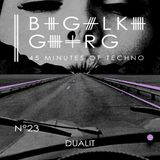 Dualit @ 45 Minutes Of Techno Podcast N°23