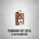 Dj Victor Montero - February Set 2015