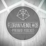 Pyramid Podcast # 09 FLORIAN MEINDL