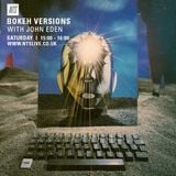 Bokeh Versions w/ John Eden - 26th March 2016