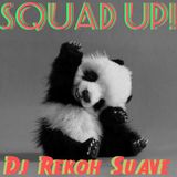 Squad up!