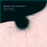 DarkTextures @SWITCH part1