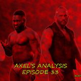 Axel's Analysis - Episode 33