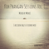 Koh Phangan Sessions Vol. 1 - Accidentally a Techno Mix