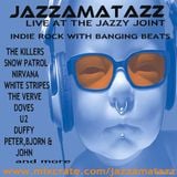 LIVE AT THE JAZZY JOINT =Remixes= Justice, U2, Nirvana, Doves, Peter Bjorn & John, Duffy, The Verve