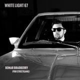 White Light 67 - Bonar Bradberry