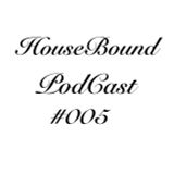 HouseBound #005 November 2014 Podcast