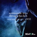 Dead Moon Nights s2#32//Sentimental Trips through the Dark//10.03.15