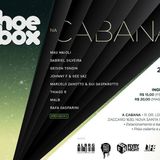 Shoebox party @ A Cabana 28.09.2013