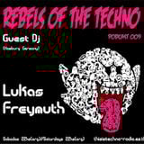 Rebels Of The Techno | Podcast #009 | Lukas Freymuth